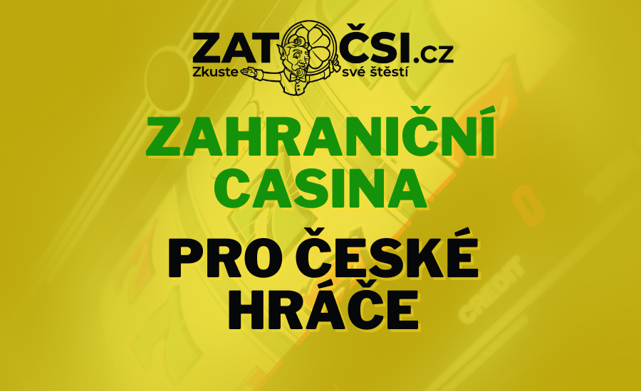 Zahranicni online casina - Vše, co potřebujete vědět